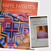 Quilts en Provence<br>by Kaffe Fassett<br>Collectible - autographed by Kaffe Fassett and Brandon Mably<br>